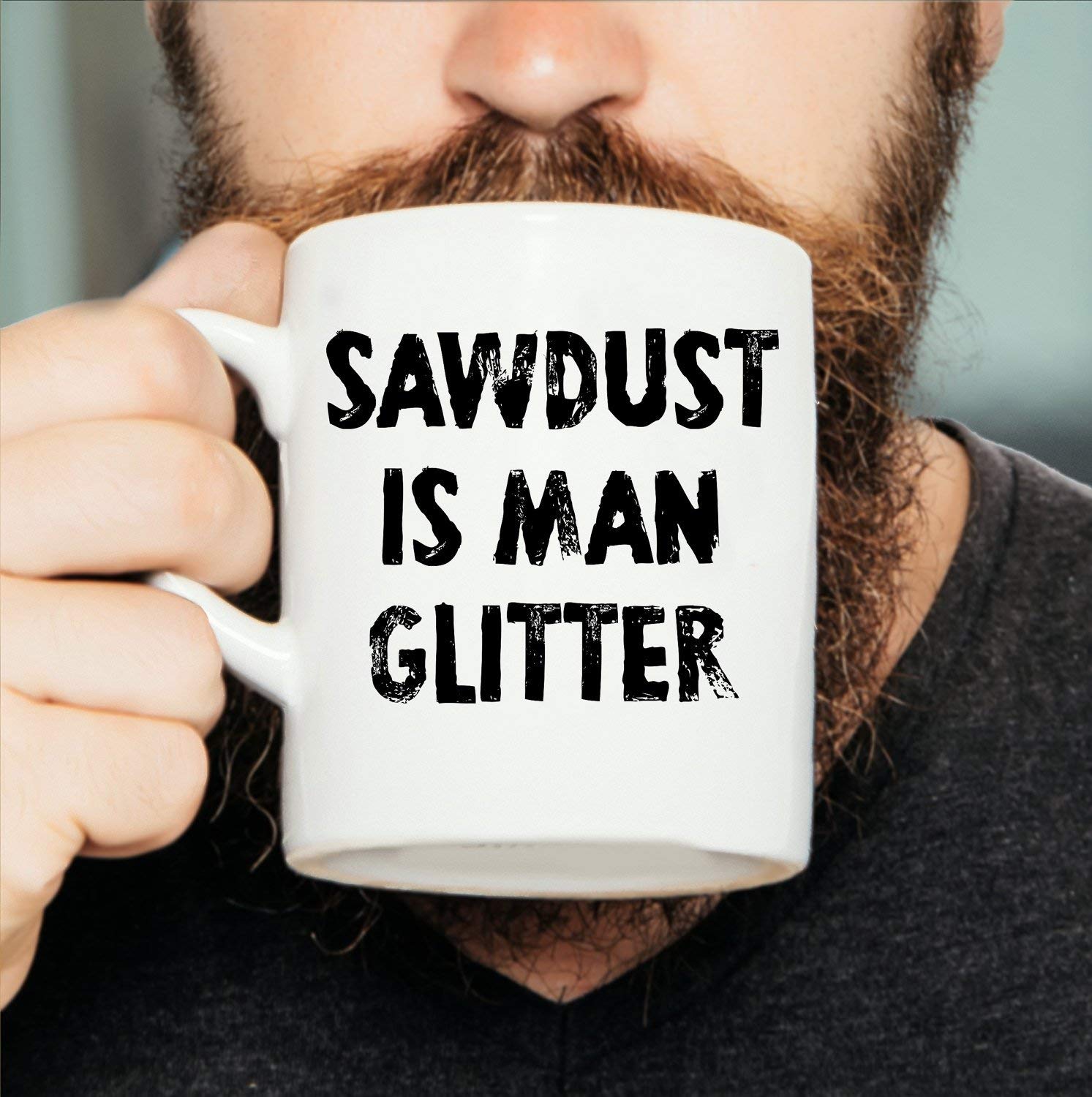 Sawdust is man glitter 